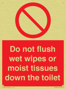 Do not flush wet wipes or moist tissues down the toilet